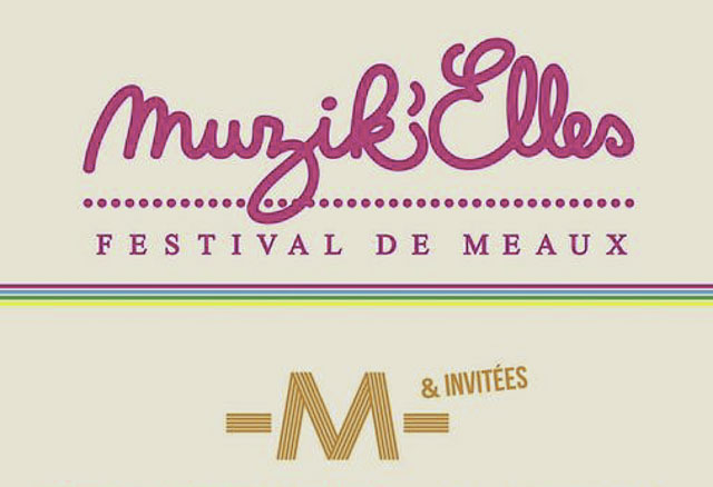 M & Invitées @ Les Muzik’Elles, Meaux, 23/09/2023